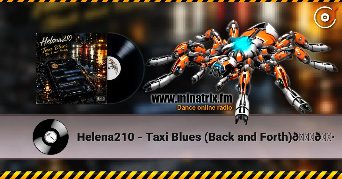 Helena210 - Taxi Blues (Back and Forth)🚕🎷 жоғары сапада онлайн тыңдау | Minatrix.FM