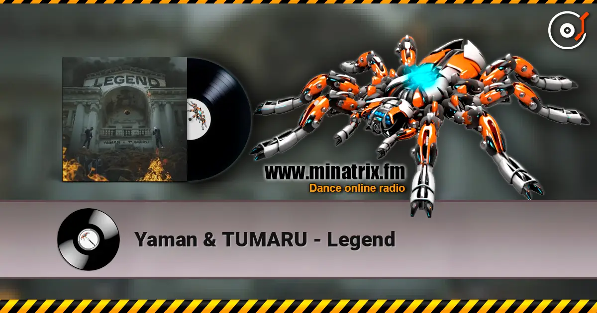 Yaman & TUMARU - Legend 高品质在线收听 | Minatrix.FM