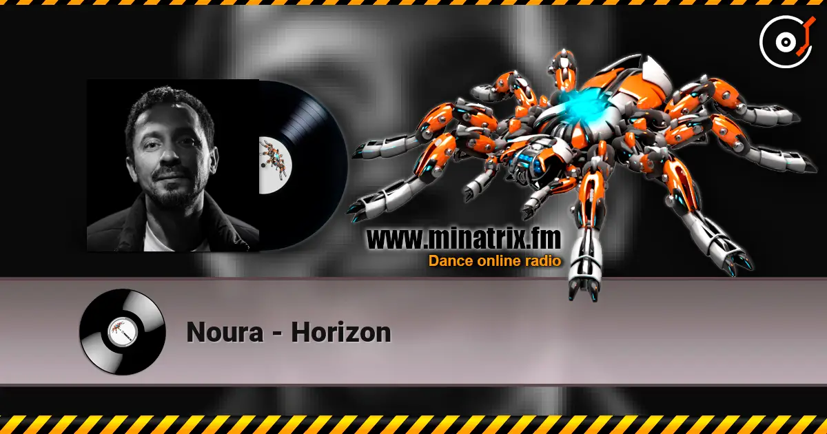 Noura - Horizon жоғары сапада онлайн тыңдау | Minatrix.FM