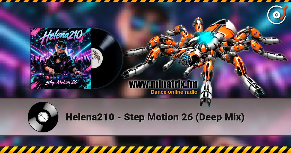 Helena210 - Step Motion 26 (Deep Mix) online in hoher Qualität hören | Minatrix.FM
