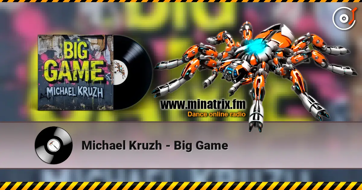 Michael Kruzh - Big Game жоғары сапада онлайн тыңдау | Minatrix.FM