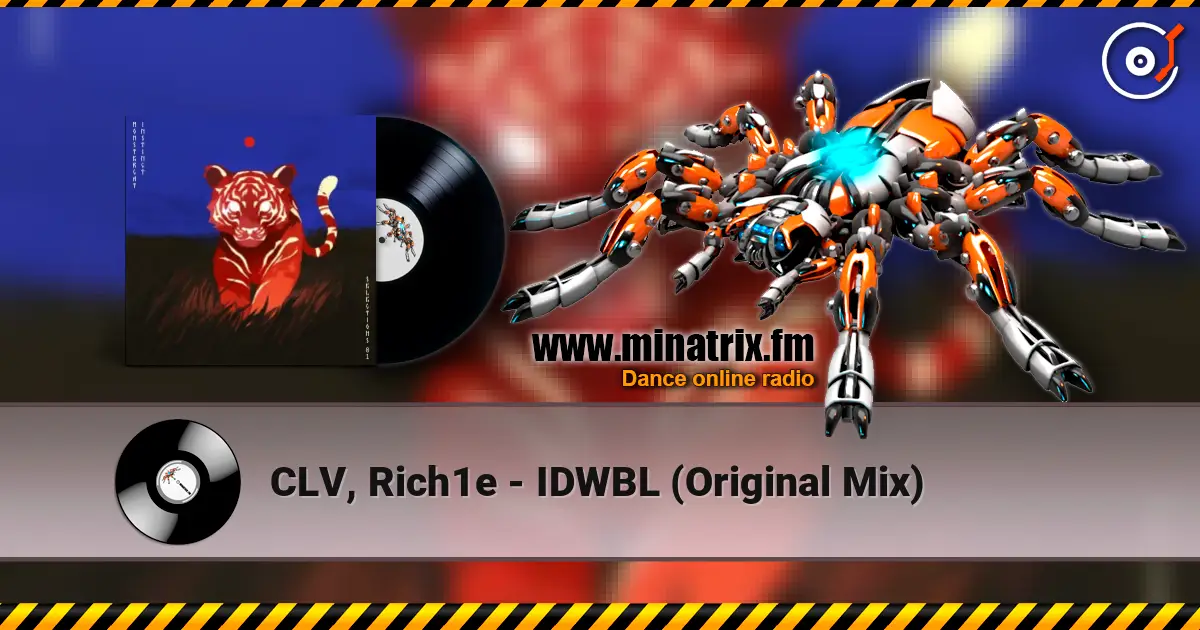 CLV, Rich1e - IDWBL (Original Mix) жоғары сапада онлайн тыңдау | Minatrix.FM