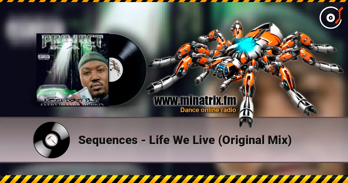 Sequences - Life We Live (Original Mix) жоғары сапада онлайн тыңдау | Minatrix.FM