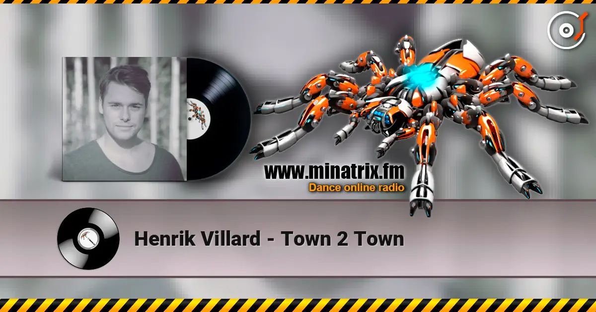 Henrik Villard - Town 2 Town жоғары сапада онлайн тыңдау | Minatrix.FM