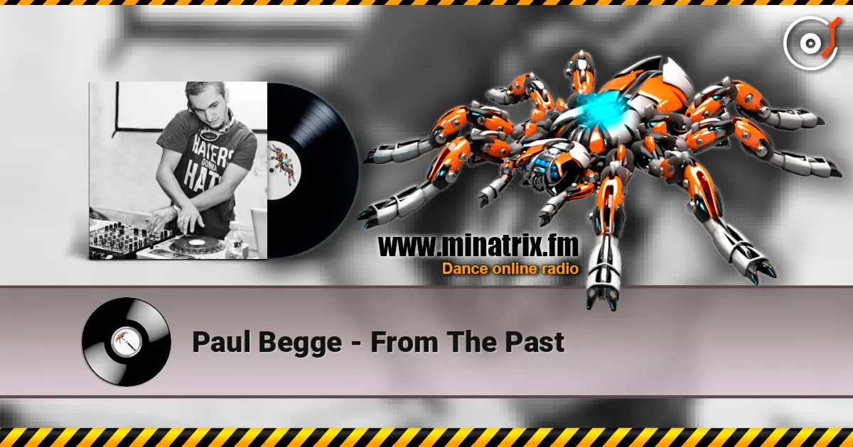Paul Begge - From The Past жоғары сапада онлайн тыңдау | Minatrix.FM