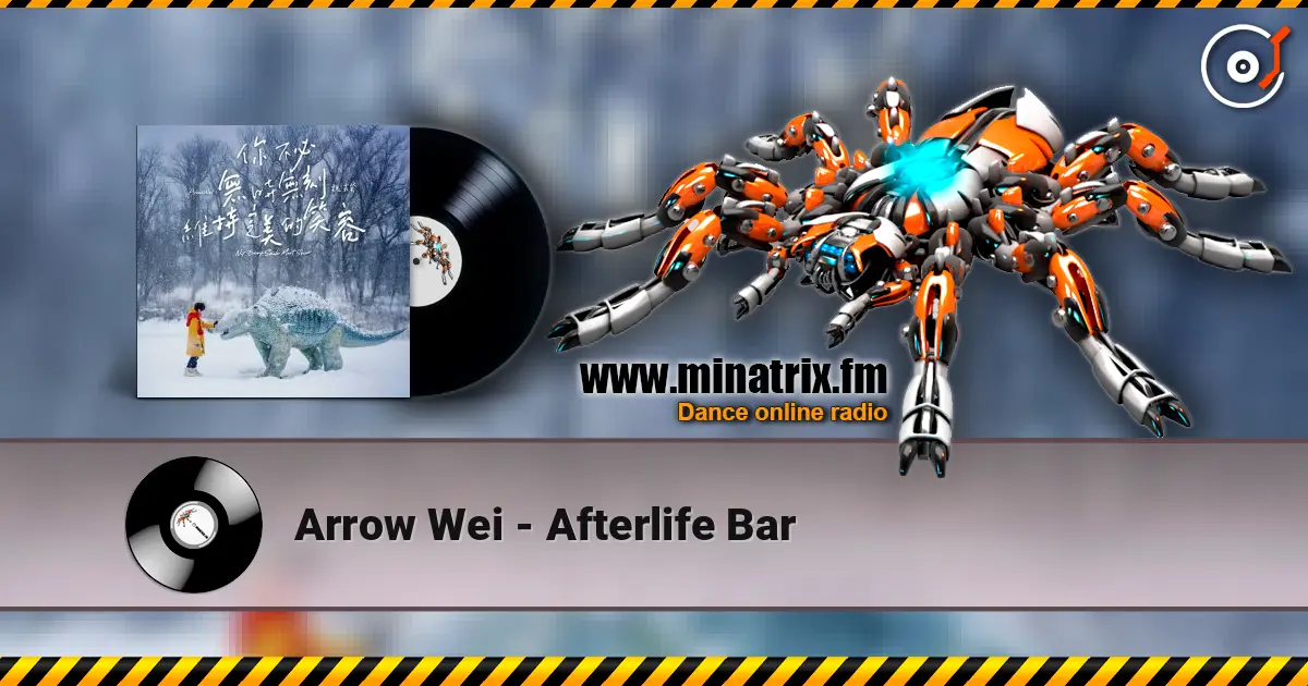 Arrow Wei - Afterlife Bar жоғары сапада онлайн тыңдау | Minatrix.FM