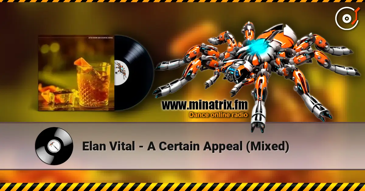 Elan Vital - A Certain Appeal (Mixed) жоғары сапада онлайн тыңдау | Minatrix.FM