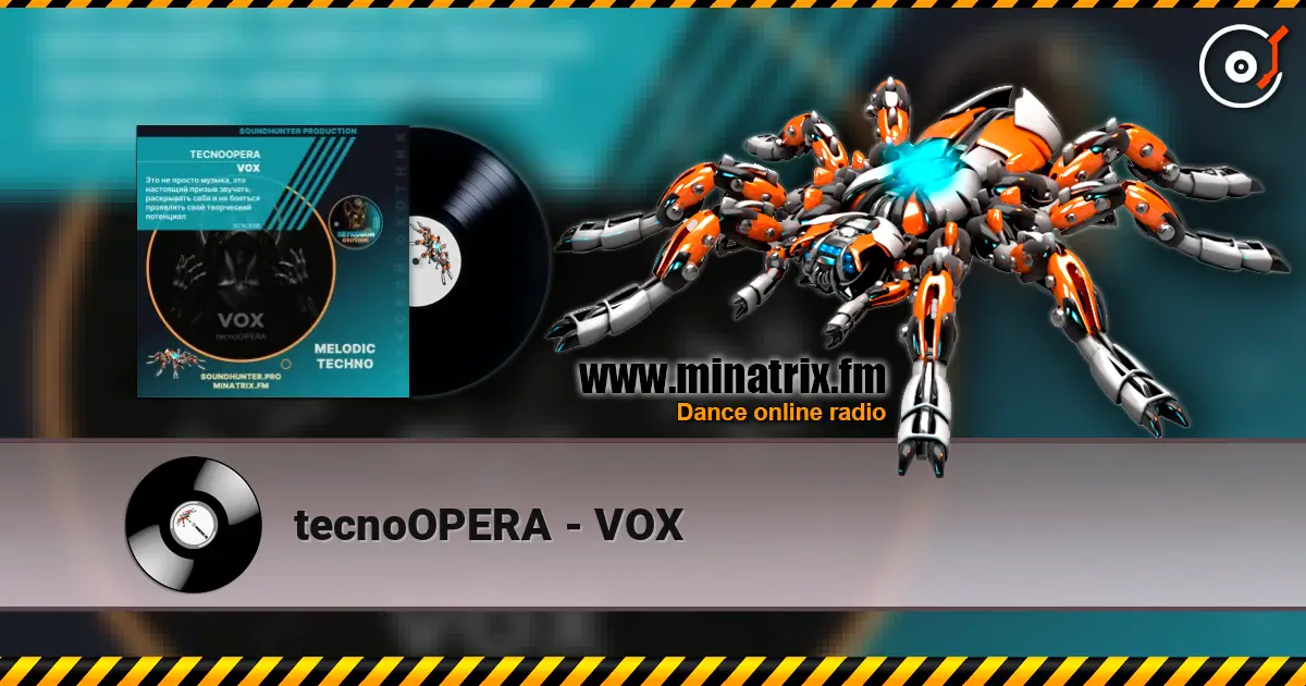 tecnoOPERA - VOX жоғары сапада онлайн тыңдау | Minatrix.FM