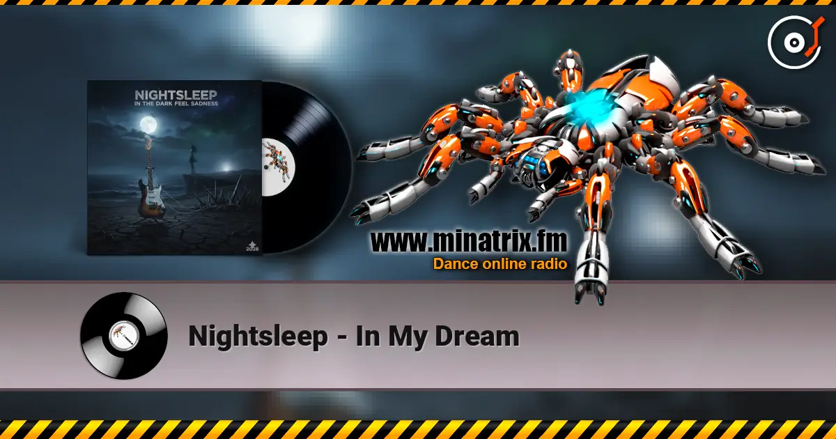 Nightsleep - In My Dream жоғары сапада онлайн тыңдау | Minatrix.FM