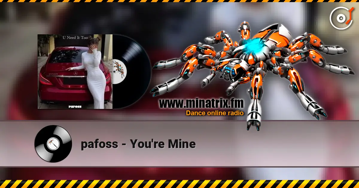pafoss - You're Mine жоғары сапада онлайн тыңдау | Minatrix.FM