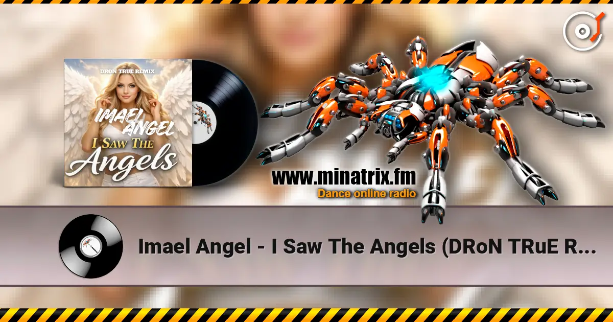 Imael Angel - I Saw The Angels (DRoN TRuE Remix) жоғары сапада онлайн тыңдау | Minatrix.FM