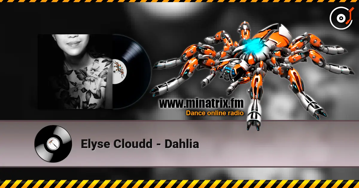 Elyse Cloudd - Dahlia жоғары сапада онлайн тыңдау | Minatrix.FM