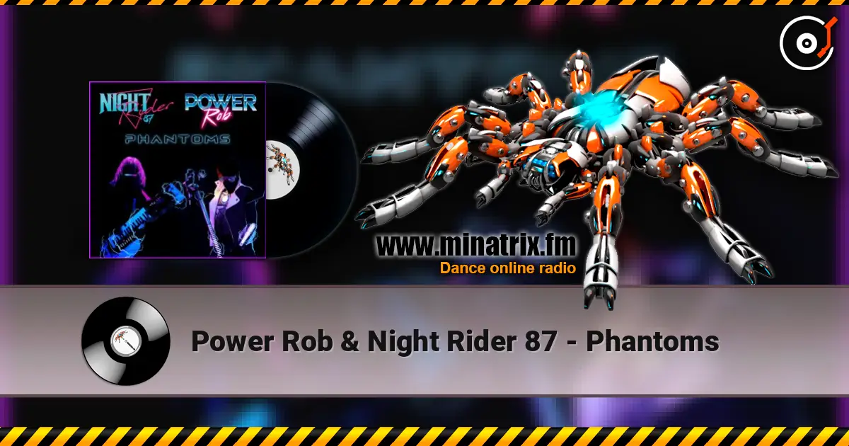 Power Rob & Night Rider 87 - Phantoms жоғары сапада онлайн тыңдау | Minatrix.FM