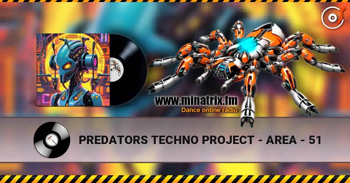 PREDATORS TECHNO PROJECT - AREA - 51 жоғары сапада онлайн тыңдау | Minatrix.FM