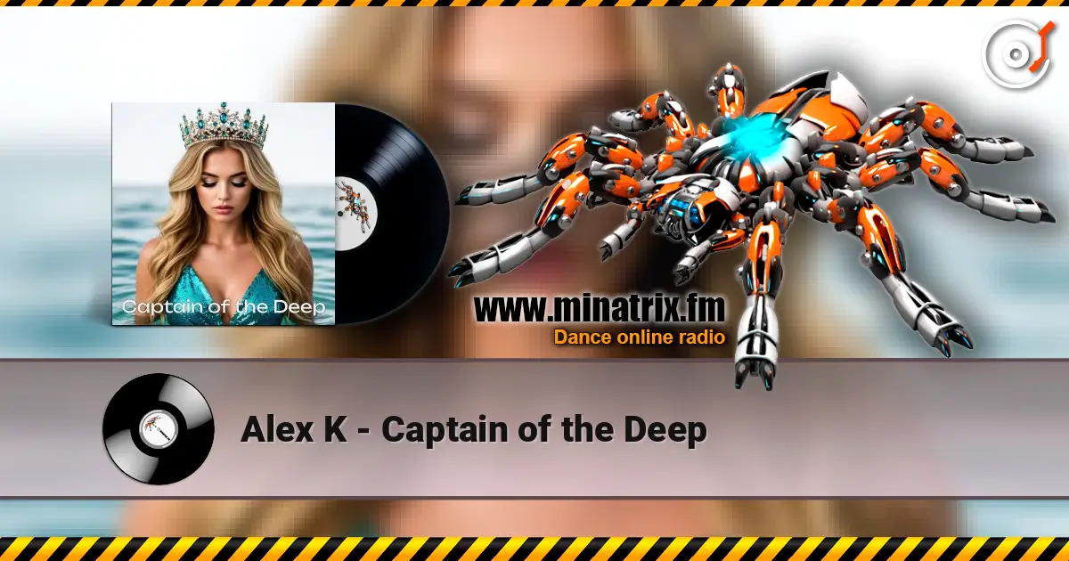 Alex K - Captain of the Deep жоғары сапада онлайн тыңдау | Minatrix.FM