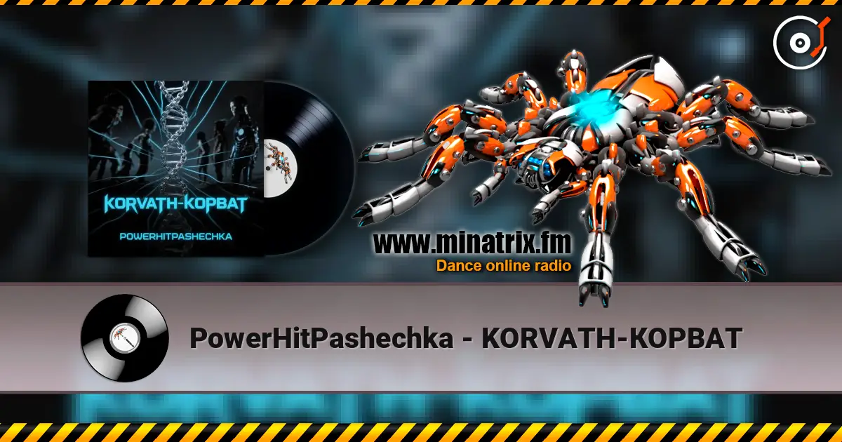 PowerHitPashechka - KORVATH-КОРВАТ жоғары сапада онлайн тыңдау | Minatrix.FM