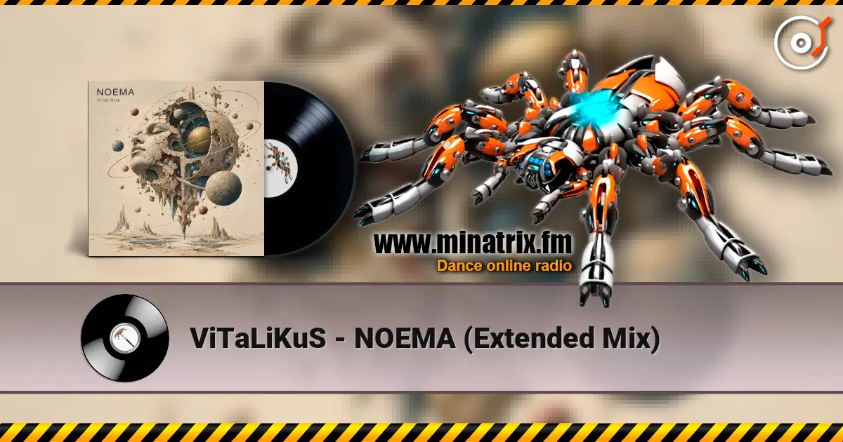 ViTaLiKuS - NOEMA (Extended Mix) жоғары сапада онлайн тыңдау | Minatrix.FM