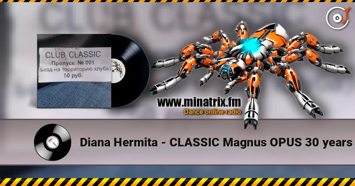 Diana Hermita - CLASSIC Magnus OPUS 30 years жоғары сапада онлайн тыңдау | Minatrix.FM