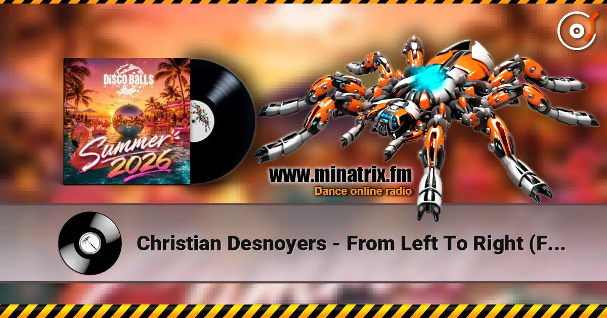 Christian Desnoyers - From Left To Right (FILJ Italo Disco Remix) жоғары сапада онлайн тыңдау | Minatrix.FM
