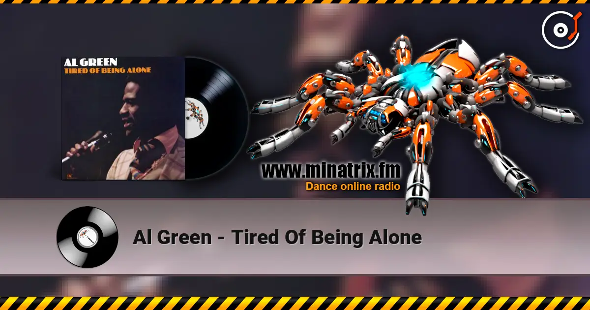 Al Green - Tired Of Being Alone жоғары сапада онлайн тыңдау | Minatrix.FM