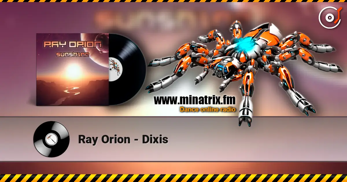 Ray Orion - Dixis escuchar online en alta calidad | Minatrix.FM
