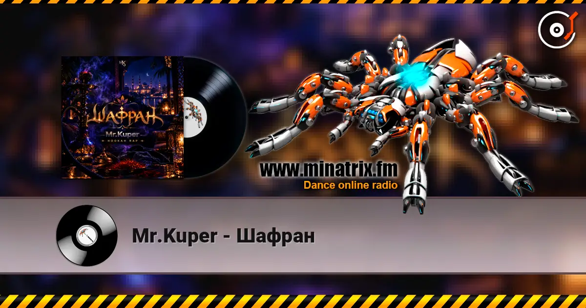 Mr.Kuper - Шафран жоғары сапада онлайн тыңдау | Minatrix.FM