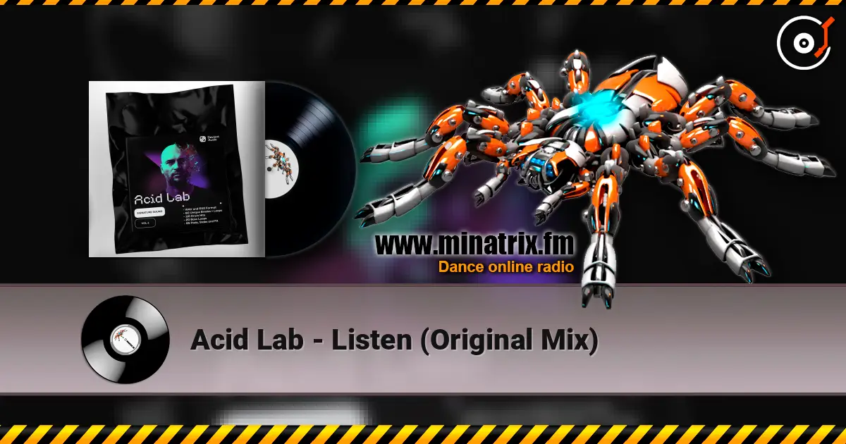 Acid Lab - Listen (Original Mix) жоғары сапада онлайн тыңдау | Minatrix.FM