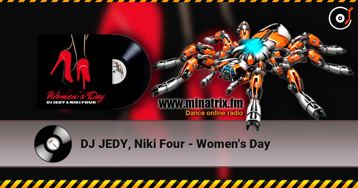 DJ JEDY, Niki Four - Women's Day жоғары сапада онлайн тыңдау | Minatrix.FM