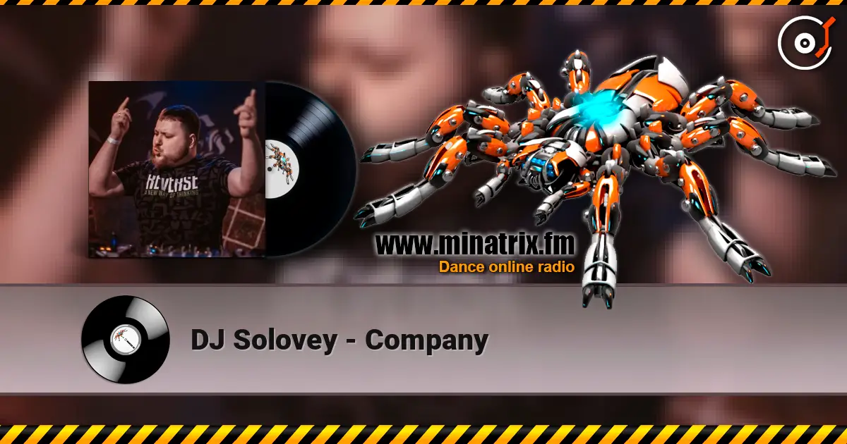 DJ Solovey - Company жоғары сапада онлайн тыңдау | Minatrix.FM