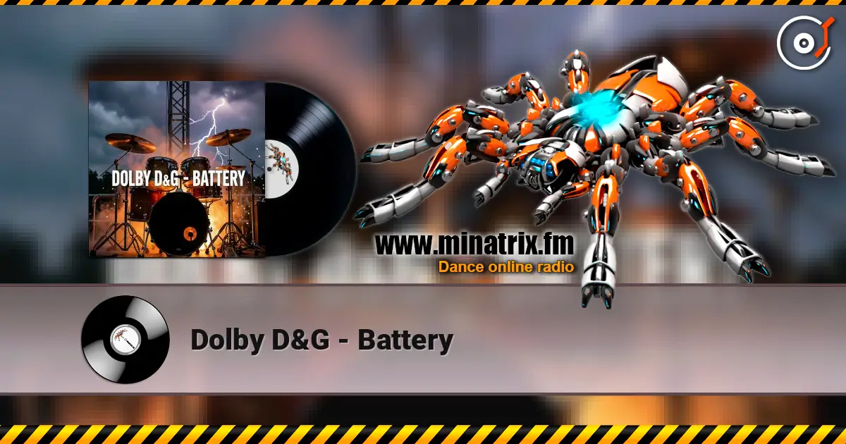 Dolby D&G - Battery жоғары сапада онлайн тыңдау | Minatrix.FM