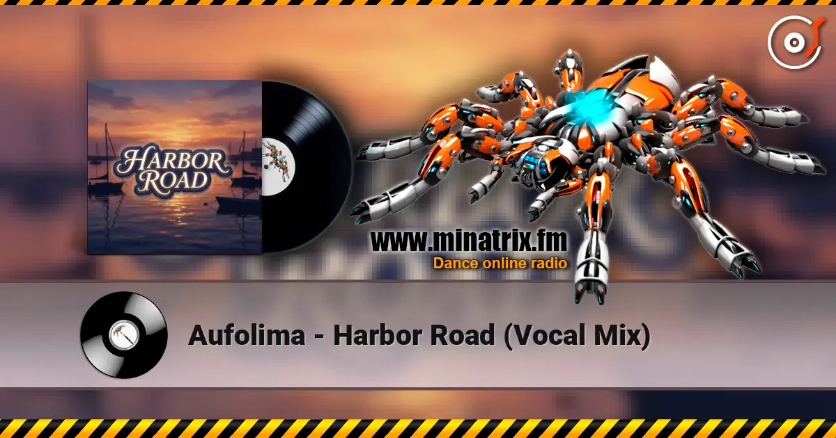 Aufolima - Harbor Road (Vocal Mix) жоғары сапада онлайн тыңдау | Minatrix.FM