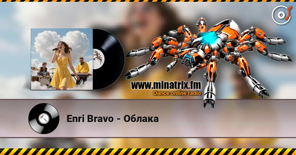 Enri Bravo - Облака жоғары сапада онлайн тыңдау | Minatrix.FM