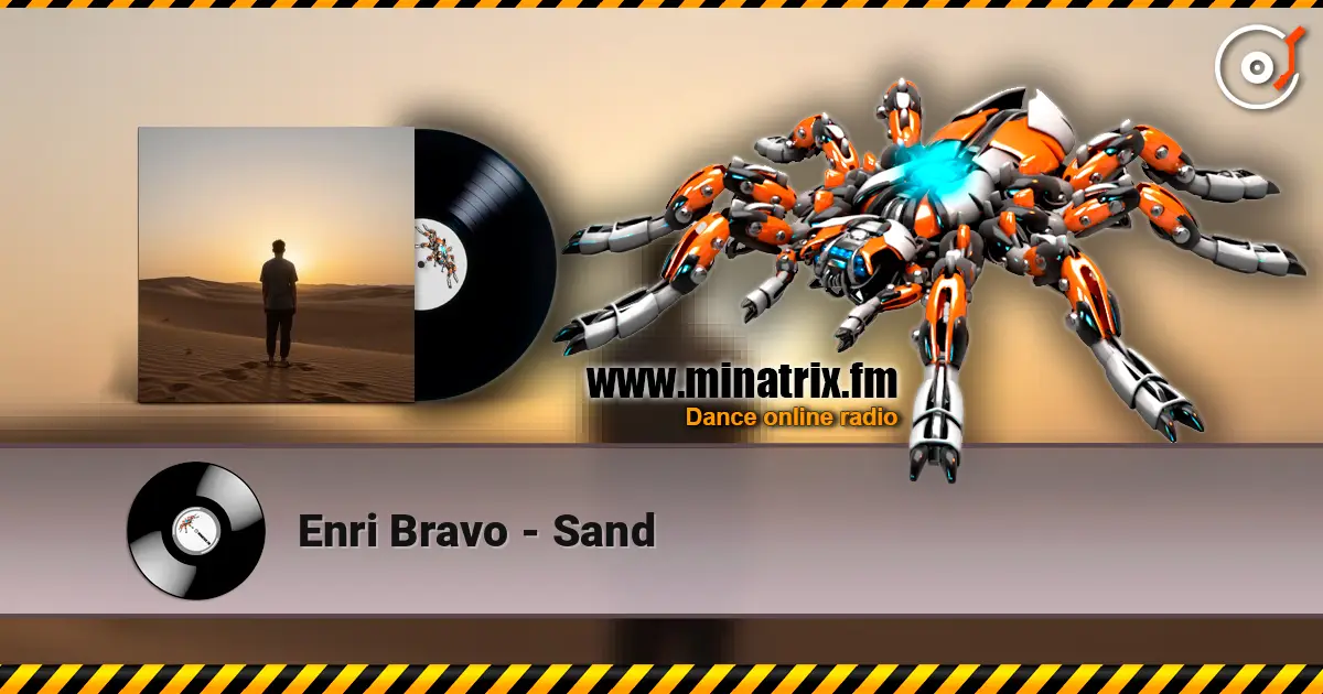 Enri Bravo - Sand жоғары сапада онлайн тыңдау | Minatrix.FM