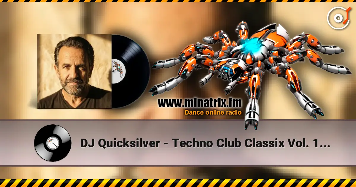 DJ Quicksilver - Techno Club Classix Vol. 1 (Continuous Mix) жоғары сапада онлайн тыңдау | Minatrix.FM