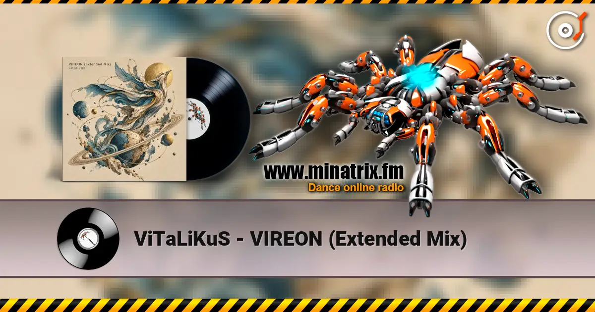 ViTaLiKuS - VIREON (Extended Mix) жоғары сапада онлайн тыңдау | Minatrix.FM