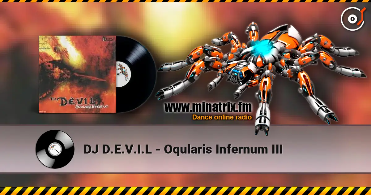 DJ D.E.V.I.L - Oqularis Infernum III жоғары сапада онлайн тыңдау | Minatrix.FM