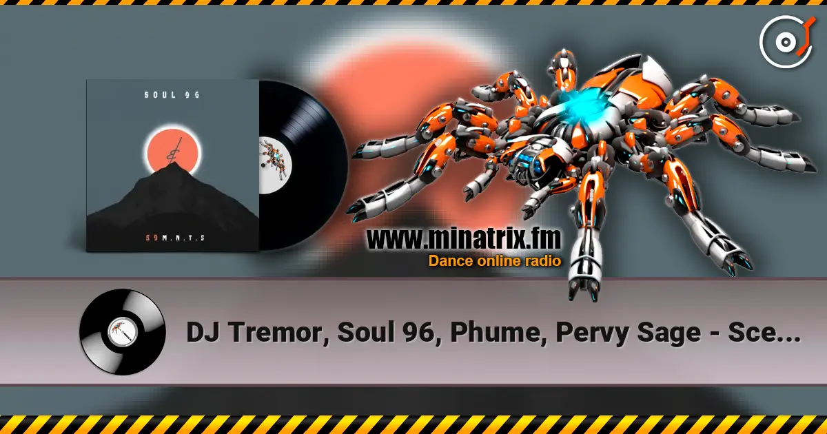 DJ Tremor, Soul 96, Phume, Pervy Sage - Scent Of A Sin жоғары сапада онлайн тыңдау | Minatrix.FM
