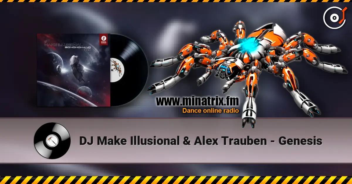 DJ Make Illusional & Alex Trauben - Genesis жоғары сапада онлайн тыңдау | Minatrix.FM