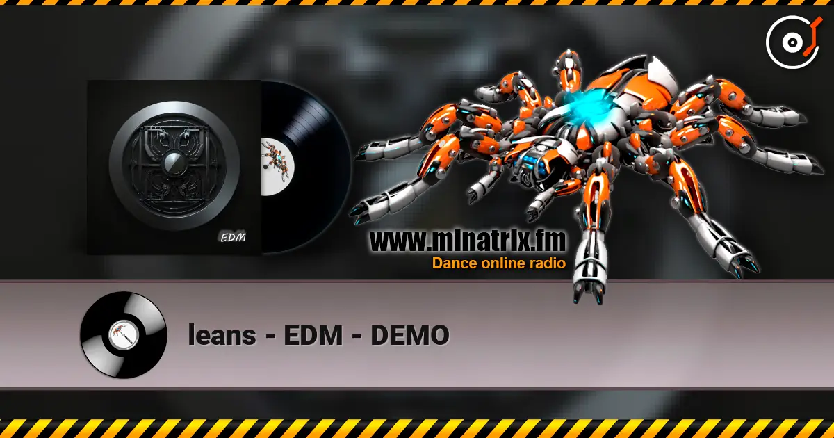 leans - EDM - DEMO жоғары сапада онлайн тыңдау | Minatrix.FM