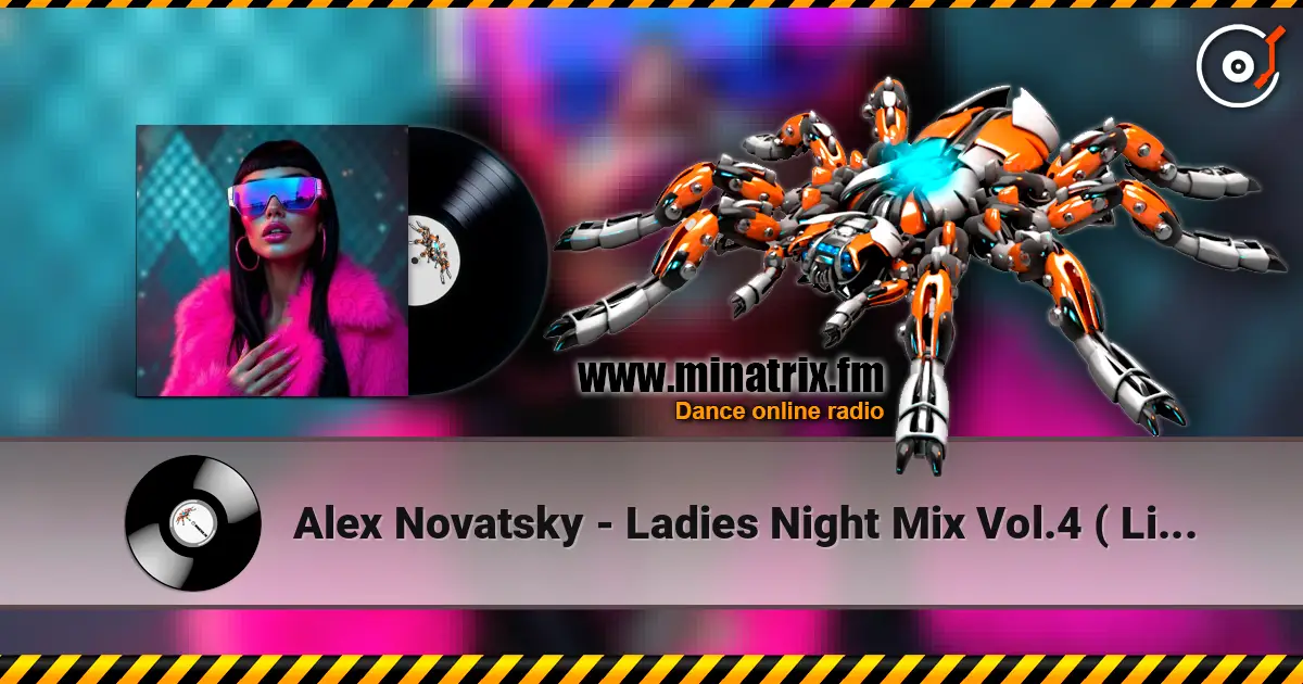 Alex Novatsky - Ladies Night Mix Vol.4 ( Live Mix In Limb ) жоғары сапада онлайн тыңдау | Minatrix.FM