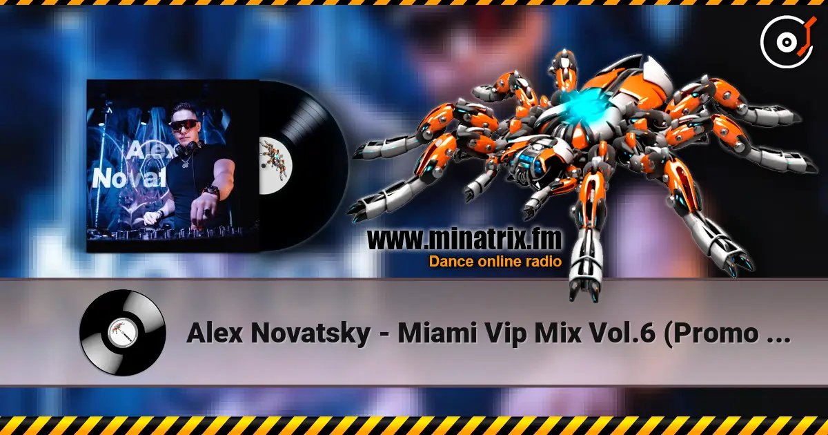 Alex Novatsky - Miami Vip Mix Vol.6 (Promo Mix For The House Terrace) жоғары сапада онлайн тыңдау | Minatrix.FM