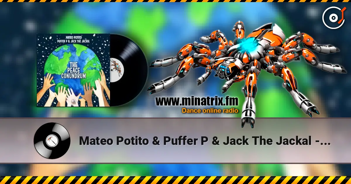 Mateo Potito & Puffer P & Jack The Jackal - The Peace Conundrum (Original Mix) жоғары сапада онлайн тыңдау | Minatrix.FM