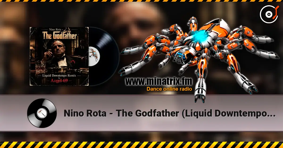 Nino Rota - The Godfather (Liquid Downtempo Remix by Angel-69) online in hoher Qualität hören | Minatrix.FM