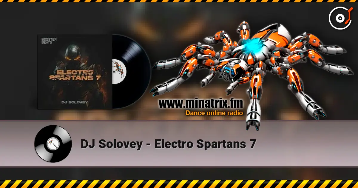 DJ Solovey - Electro Spartans 7 жоғары сапада онлайн тыңдау | Minatrix.FM