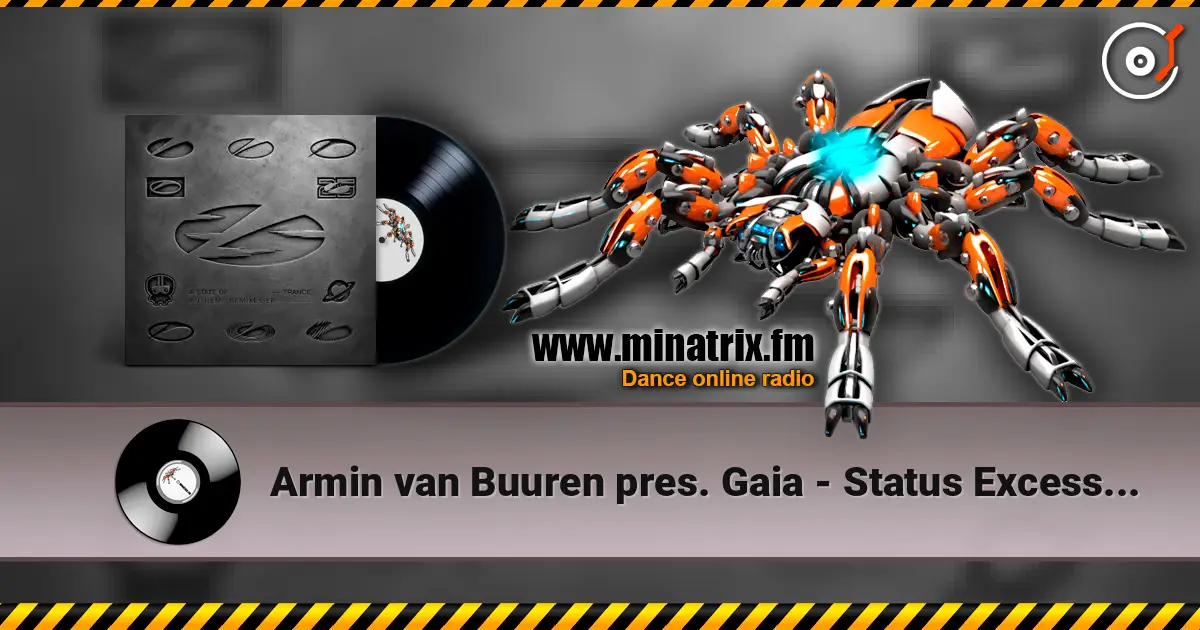 Armin van Buuren pres. Gaia - Status Excessu D (Extended Mix) жоғары сапада онлайн тыңдау | Minatrix.FM