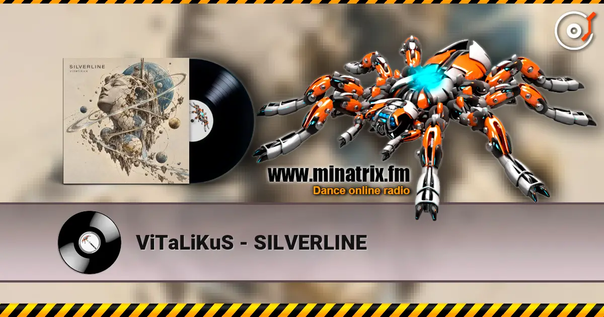 ViTaLiKuS - SILVERLINE жоғары сапада онлайн тыңдау | Minatrix.FM