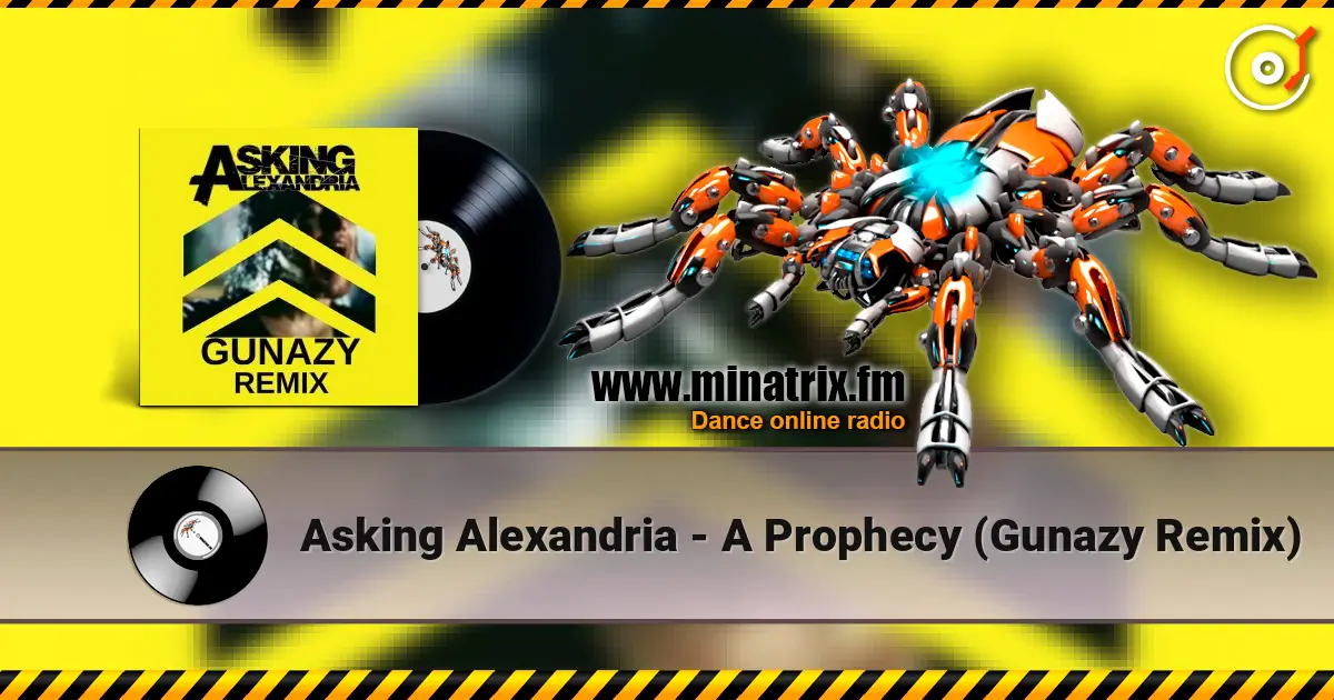 Asking Alexandria - A Prophecy (Gunazy Remix) listen online in high quality | Minatrix.FM