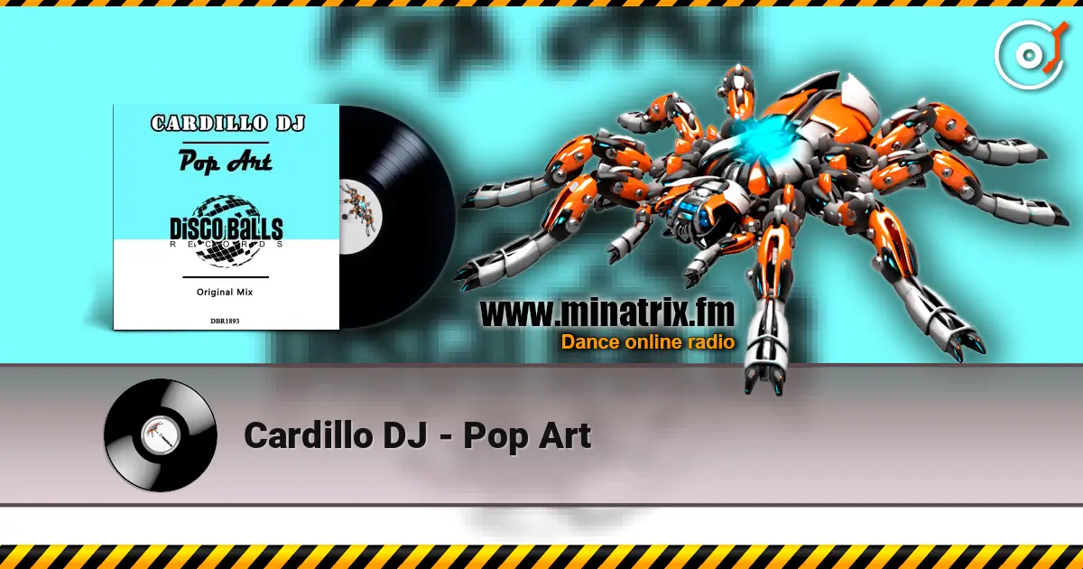 Cardillo DJ - Pop Art жоғары сапада онлайн тыңдау | Minatrix.FM