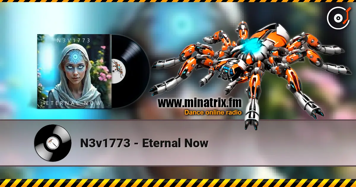 N3v1773 - Eternal Now жоғары сапада онлайн тыңдау | Minatrix.FM