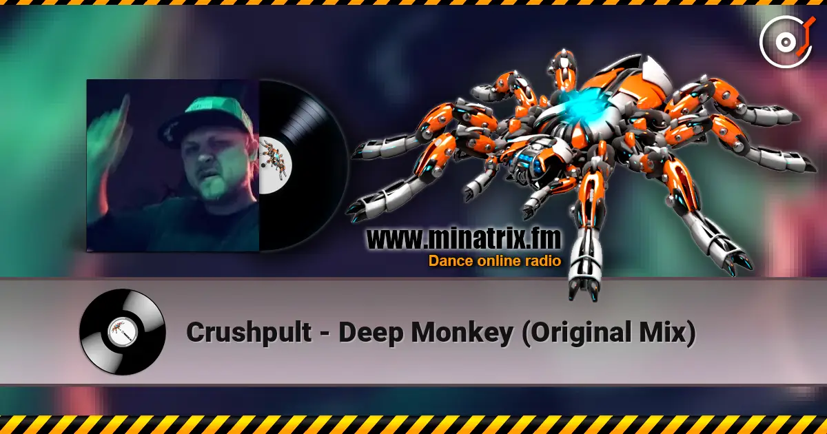 Crushpult - Deep Monkey (Original Mix) жоғары сапада онлайн тыңдау | Minatrix.FM